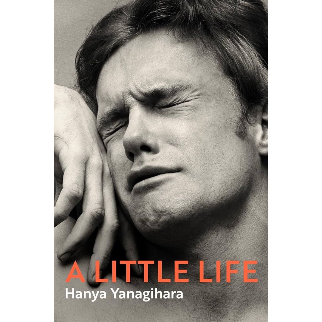 A Little Life By Hanya Yanagihara
