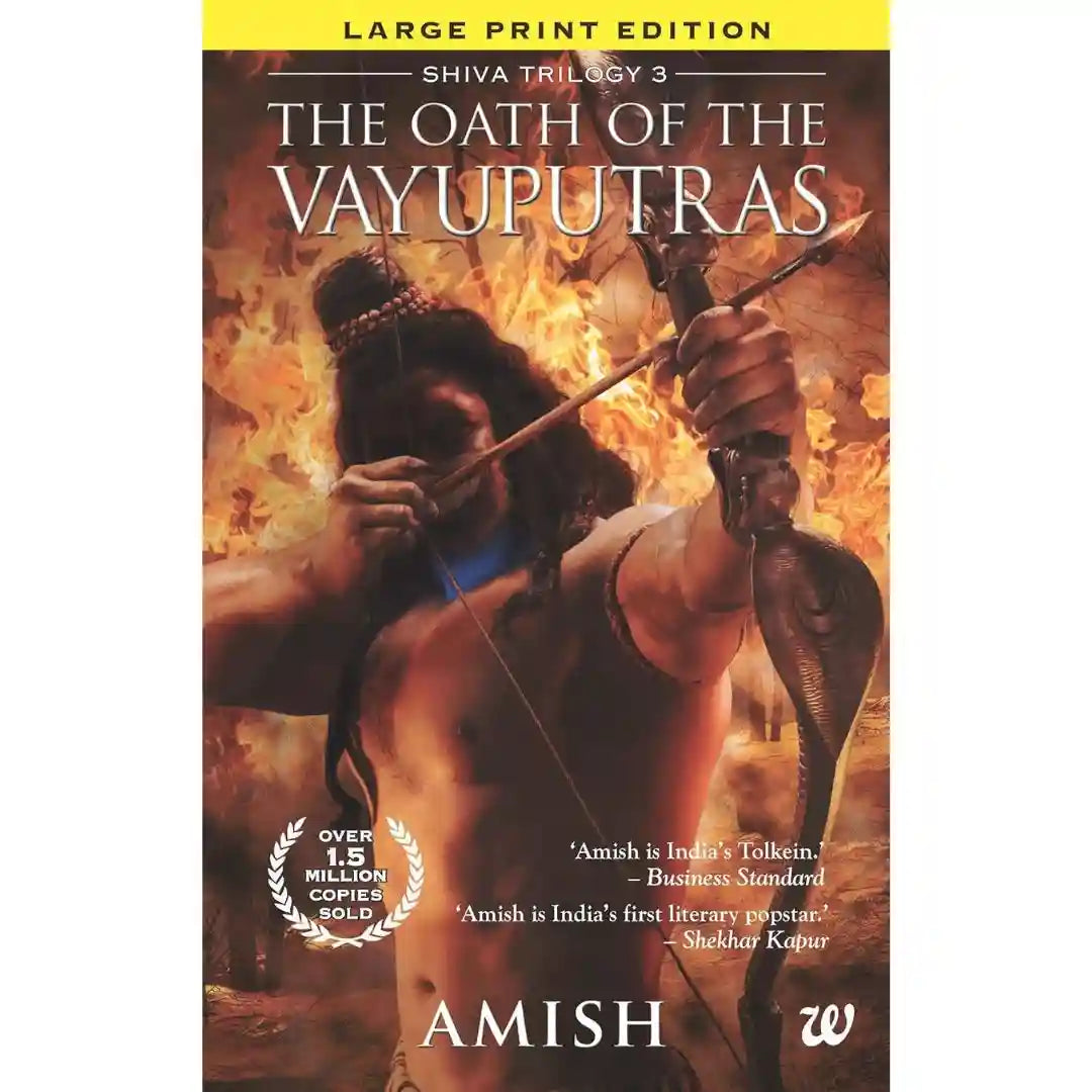 The Oath Of Vayuputras (Shiva Trilogy Book 3) By Amish