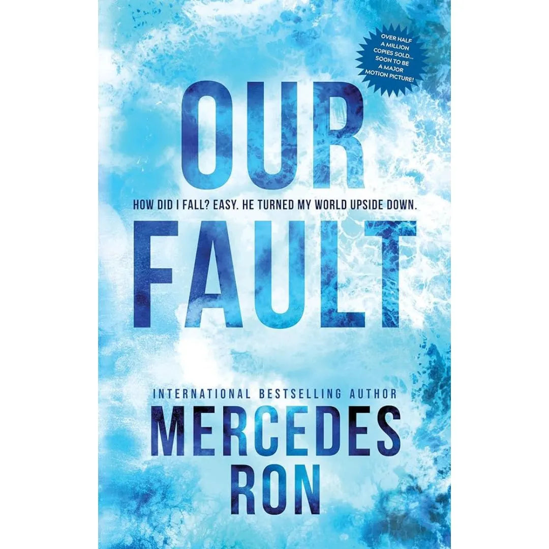 Our Fault (Culpable Book 3) By Mercedes Ron