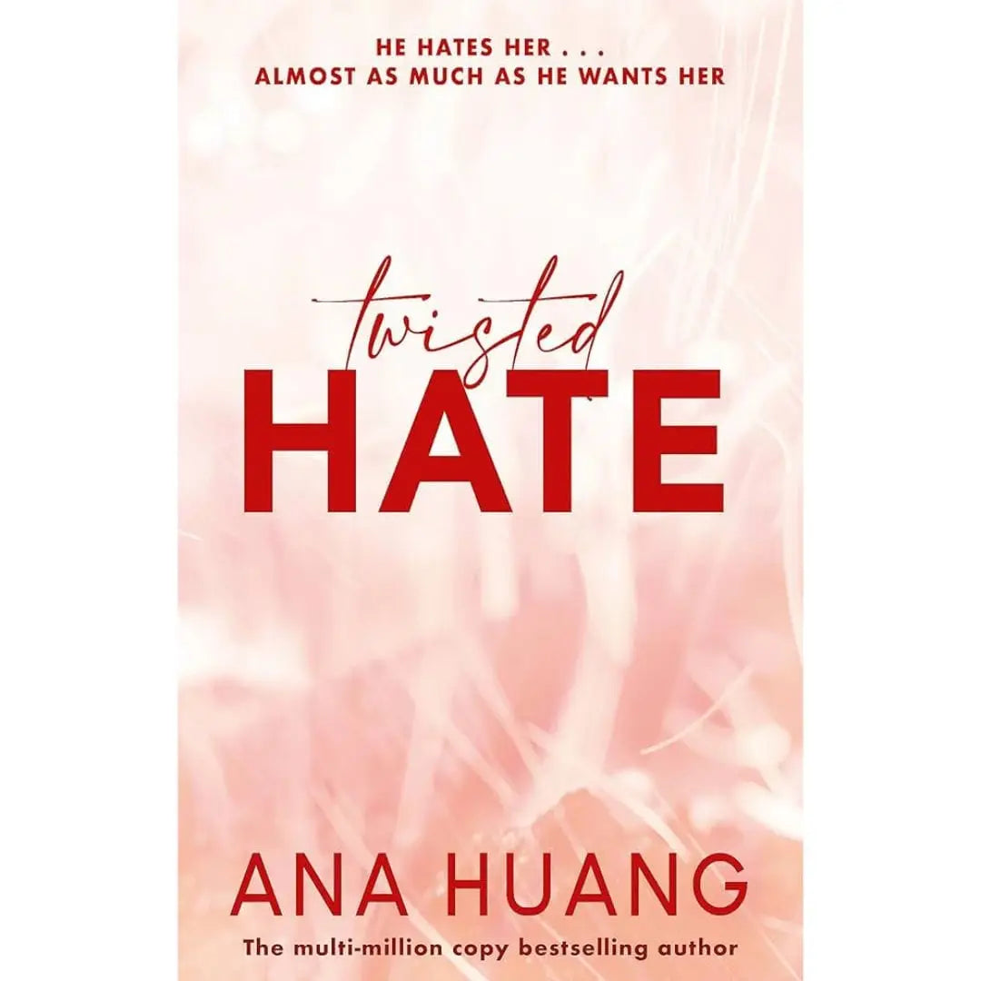 Twisted Hate: Twisted, Book 3 By Ana Huang