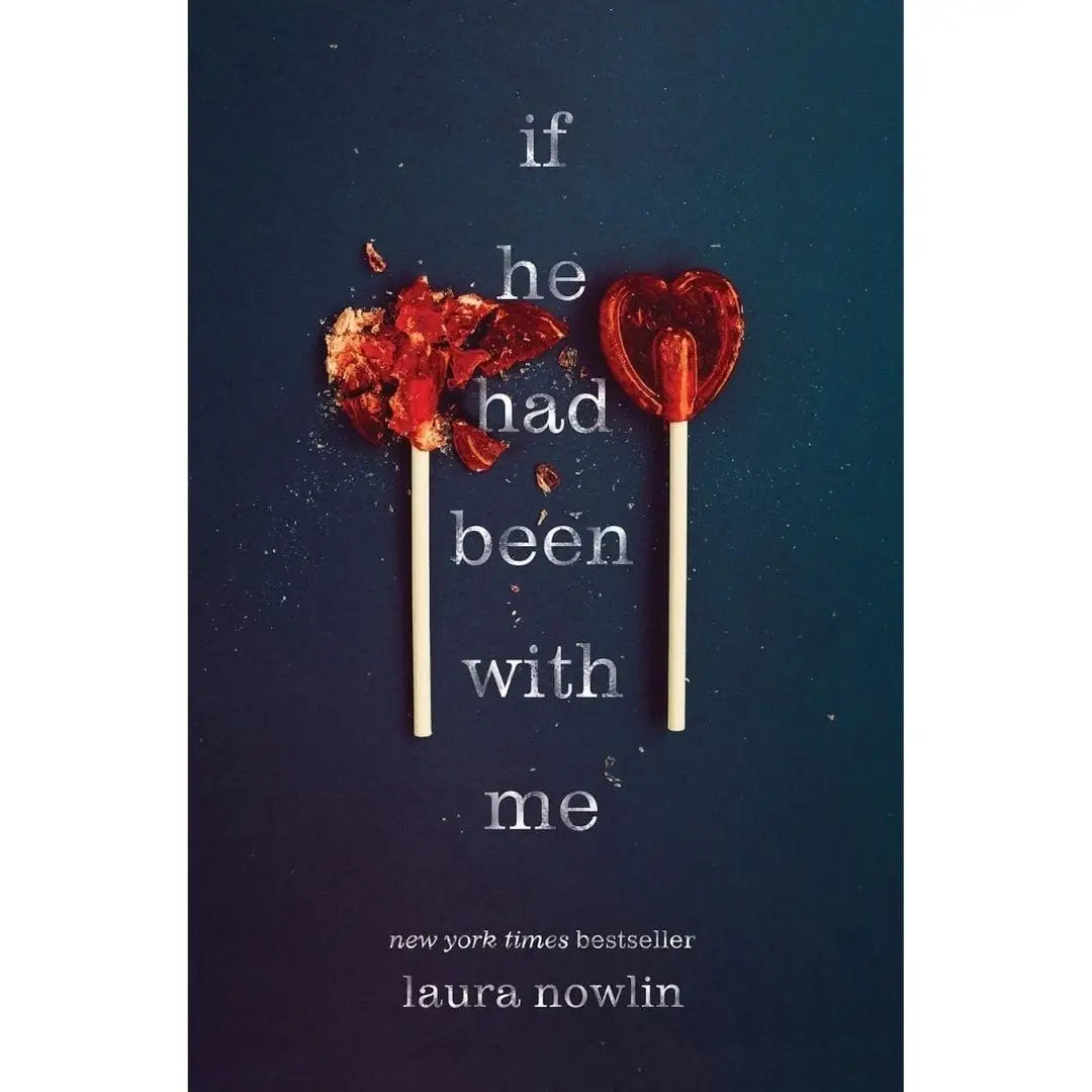 If He Had Been With Me By Laura Nowlin