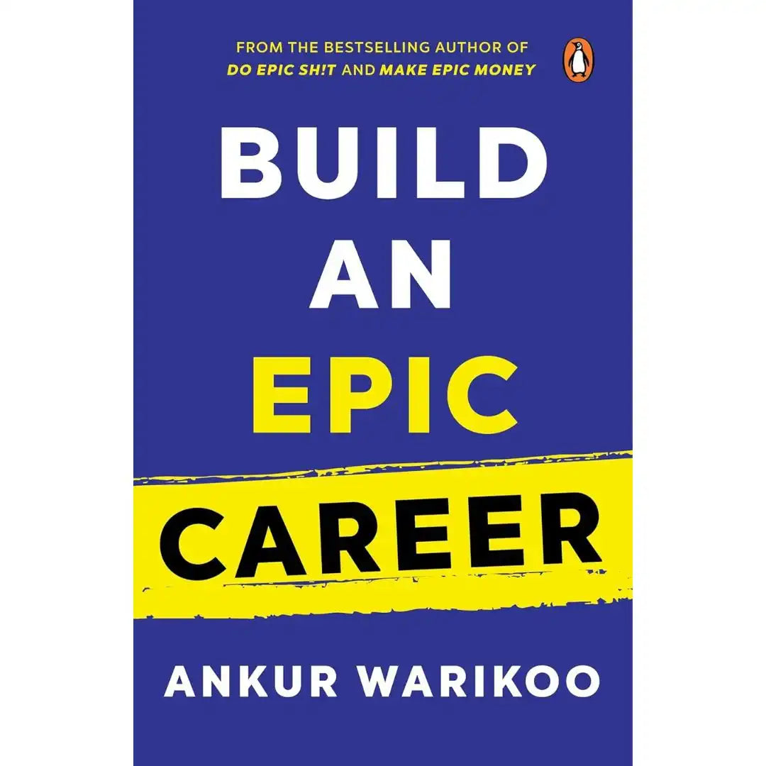 Build An Epic Career (Paperback) By Ankur Warikoo