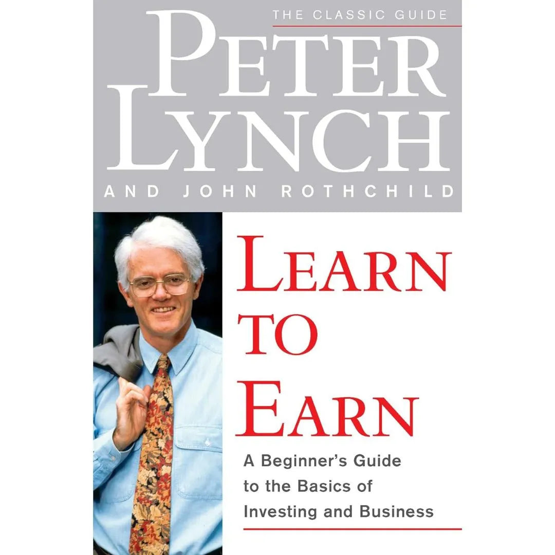 Learn To Earn: by Peter Lynch