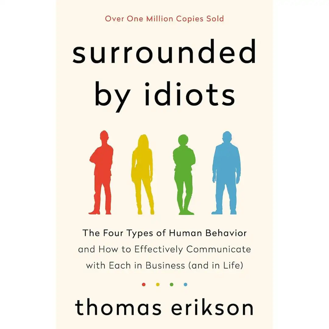 Surrounded By Idiots: by Thomas Erikson