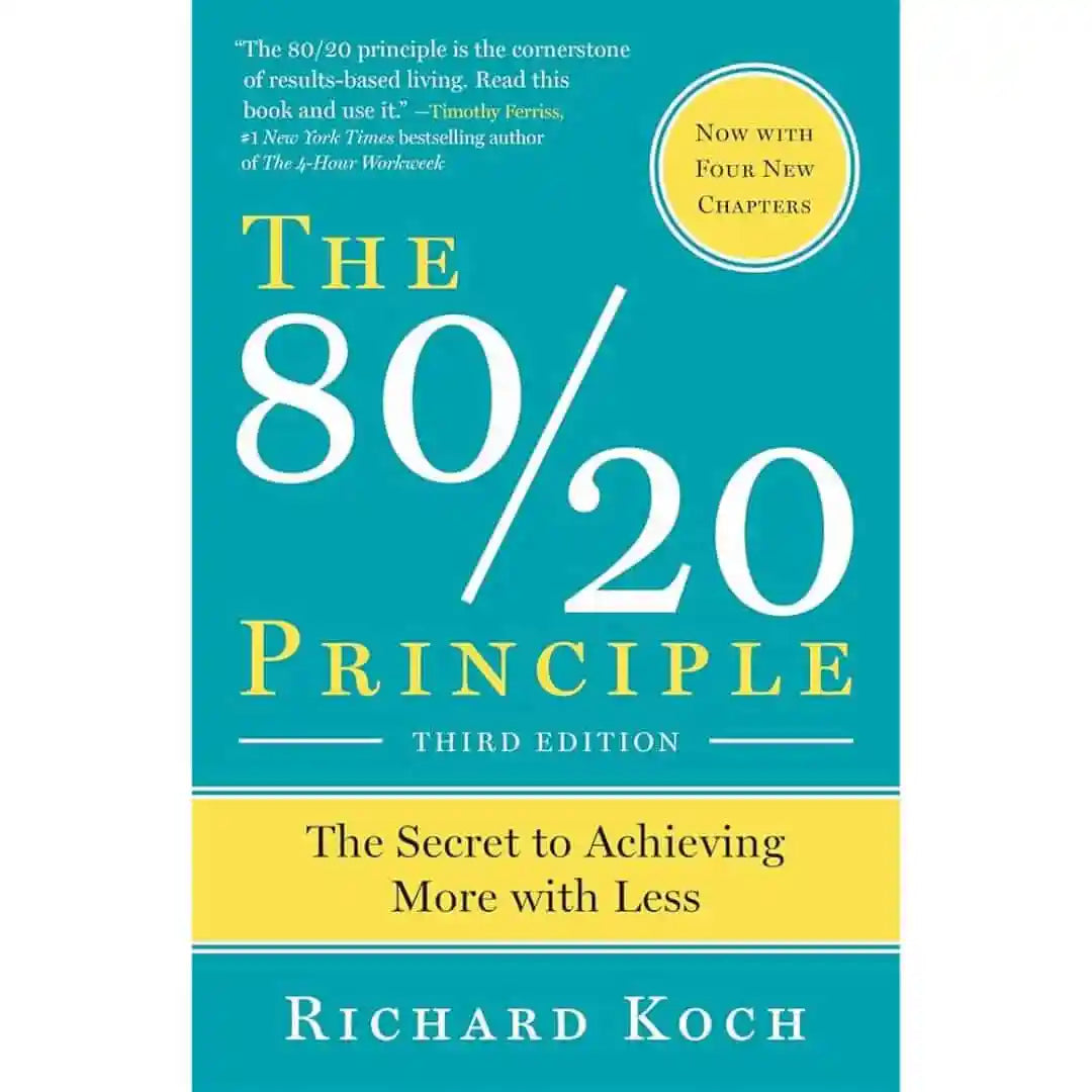 The 80/20 Principle: By RICHARD KOCH