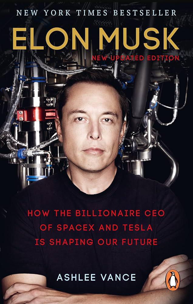 Elon musk biography Writer Elon Musk: Tesla, SpaceX, And The Quest For A Fantastic Future By Ashlee Vance