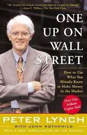 One Up On Wall Street: How To Use What You Already Know To Make Money In The Market By