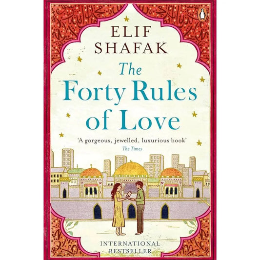 The Forty Rules Of Love By Elif Shafak
