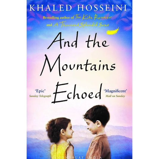 And The Mountains Echoed By Khaled Hosseini