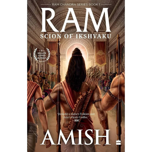 Ram – Scion Of Ikshvaku (Ram Chandra Series Book 1) By Amish Tripathi