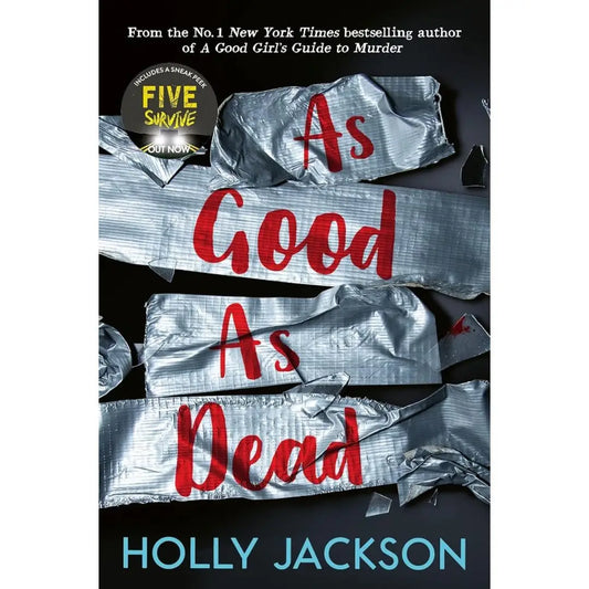 As Good As Dead: TikTok Made Me Buy It! The Brand New And Final Book In The Bestselling YA Thriller Trilogy (A Good Girl’s Guide To Murder, Book 3) By Holly Jackson