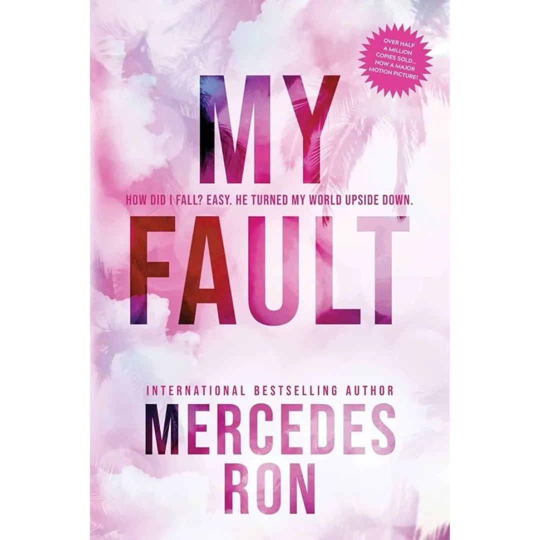 My Fault (Culpable Book 1) By Mercedes Ron