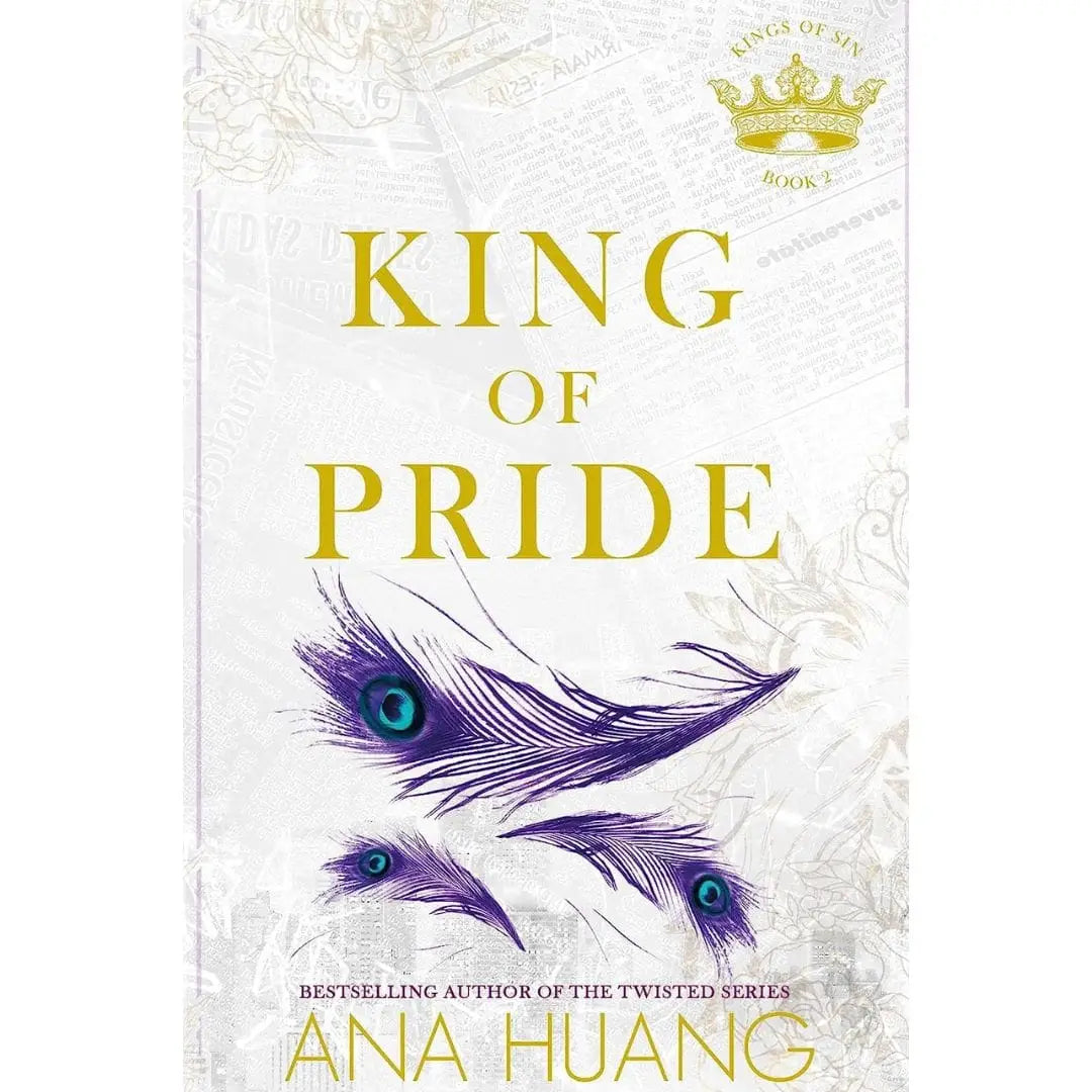 King Of Pride: An Opposites Attract Romance (Kings Of Sin Book 2) By Ana Huang