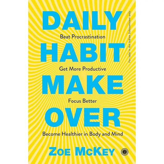 Daily Habit Makeover: By Zoe Mckey