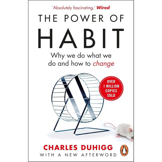 The Power Of Habit: By Charles Duhigg
