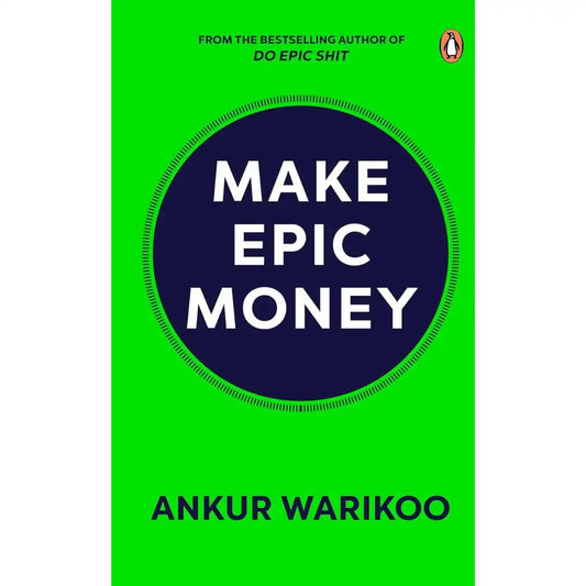 Make Epic Money By Ankur Warikoo