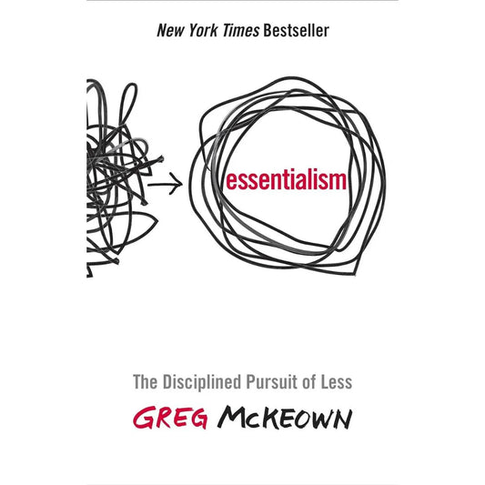Essentialism: By Greg Mckeown