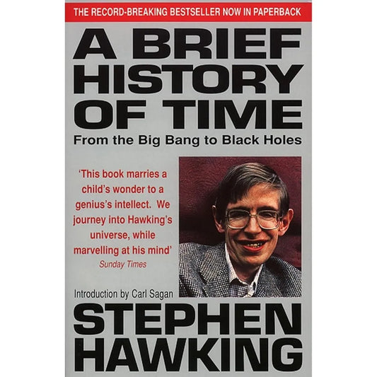 A Brief History Of Time: by Stephen Hawking
