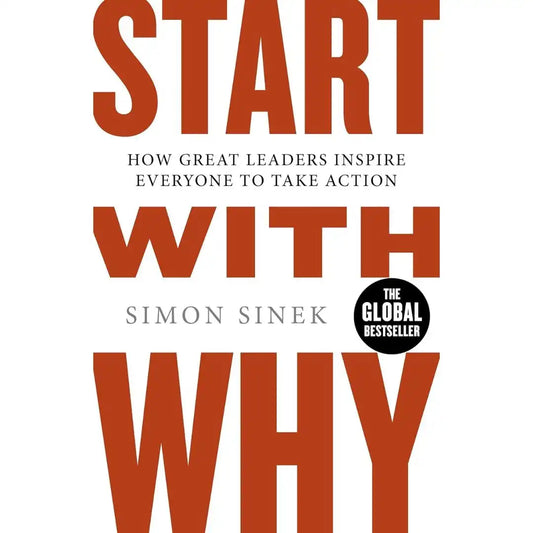 Start With Why: