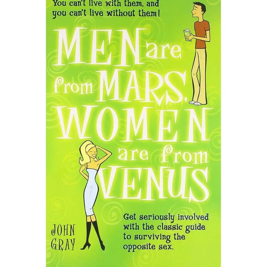 Men Are From Mars, Women Are From Venus By John Gray