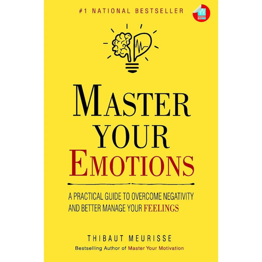 Master Your Emotions: by thibaut meurisse