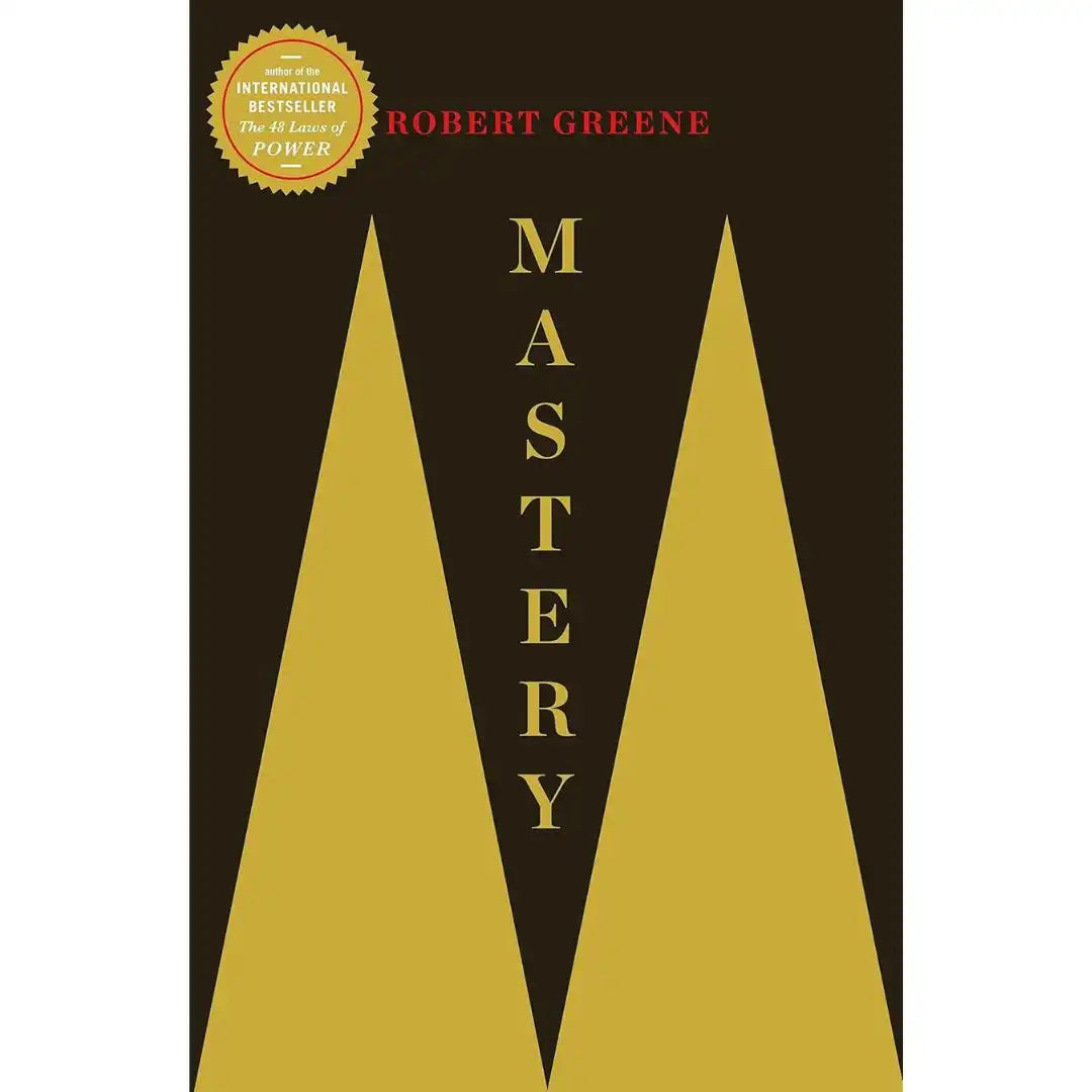 Mastery By Robert Greene