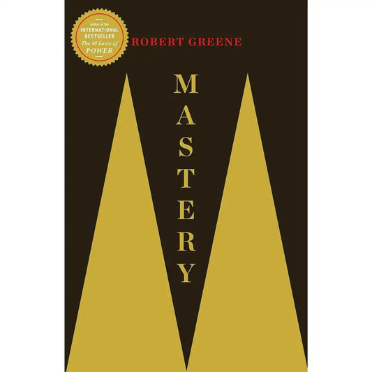 Mastery By Robert Greene