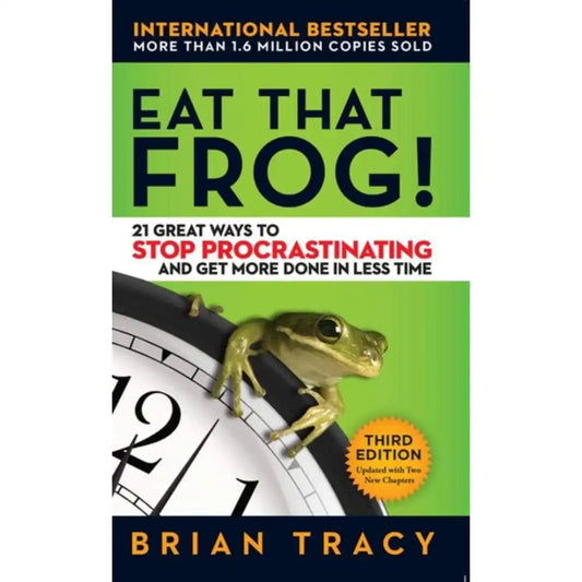 Eat That Frog! By Brian Tracy