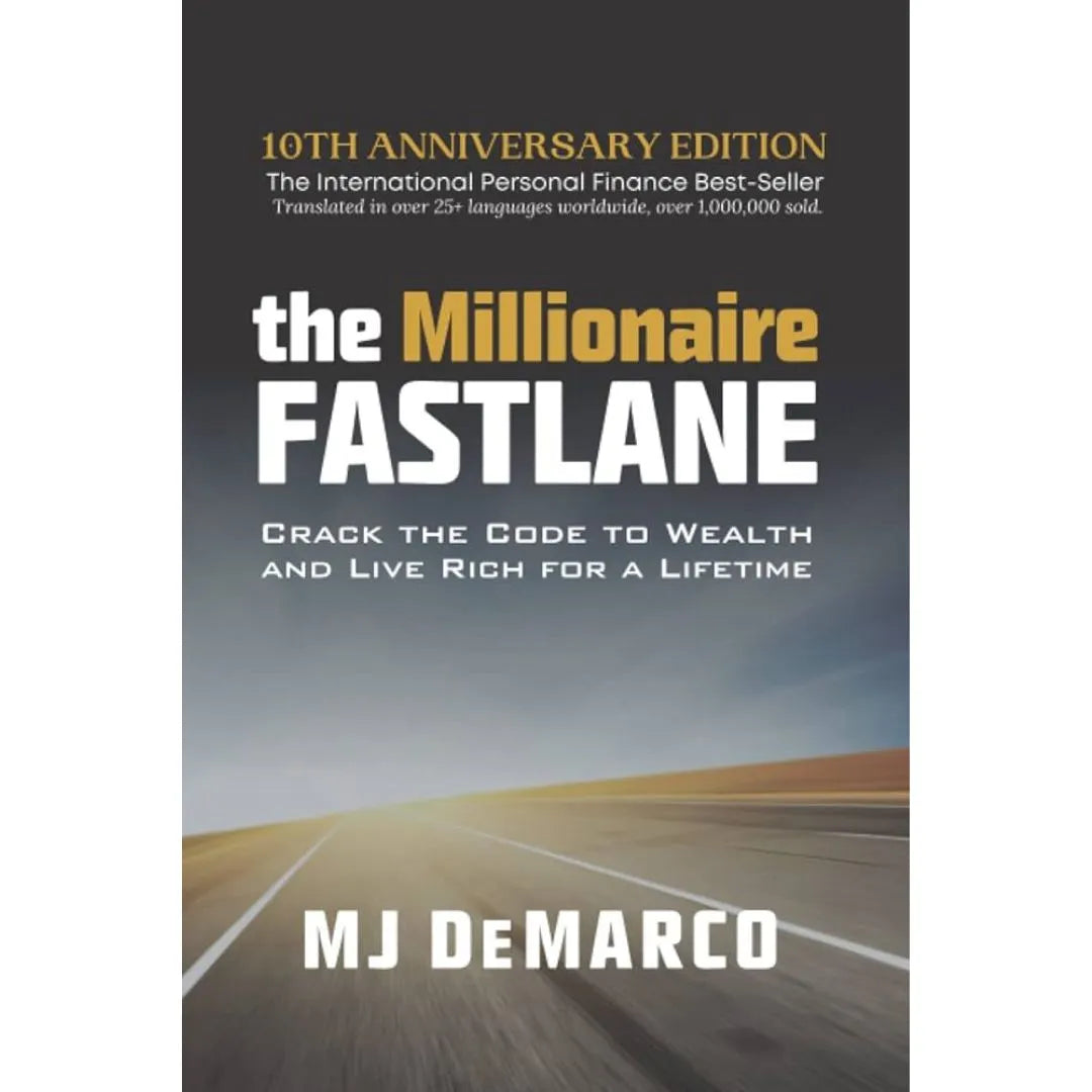 The Millionaire Fastlane: by MJ DeMarco