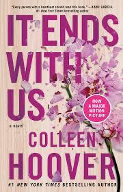 It Ends With Us: The Emotional #1 Sunday Times Bestseller By Colleen Hoover