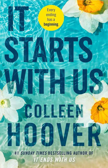 It Starts With Us A Novel | Sequel to It Ends With Us Author: Colleen Hoover